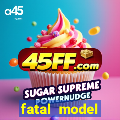 fatal model cruzeiro sp